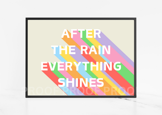 After The Rain It Always Shines Art Fun Colourful Print Poster A5 A4 A3