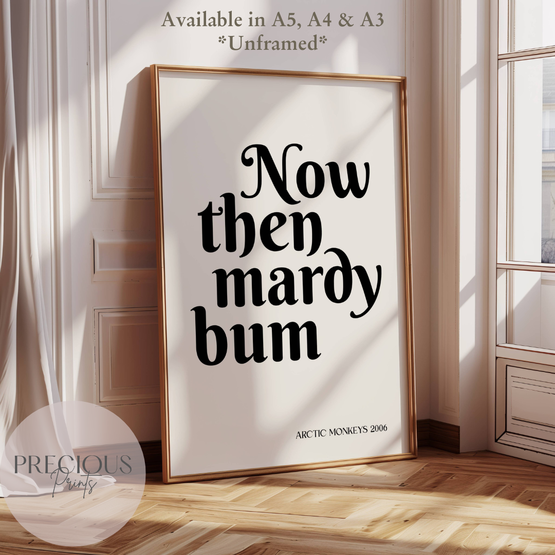 Now Then Mardy Bum Music Lyric Print / Music Poster / Arctic Monkeys