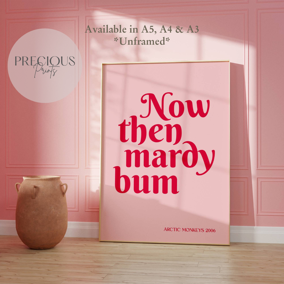 Now Then Mardy Bum Music Lyric Print / Music Poster / Arctic Monkeys