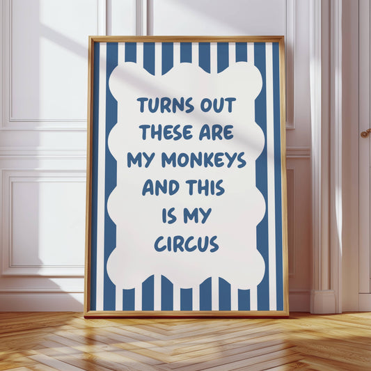 Turns Out These Are My Monkeys And This Is My Circus