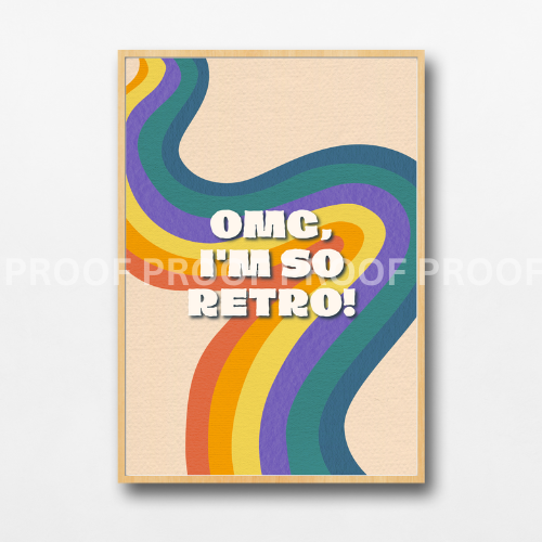 OMG I'm So Retro Art Fun Colourful Print Poster A5 A4 A3
