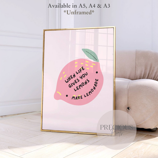 When Life Gives You Lemons Print / Funny Humour Positive Wall Art Poster A