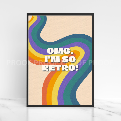 OMG I'm So Retro Art Fun Colourful Print Poster A5 A4 A3