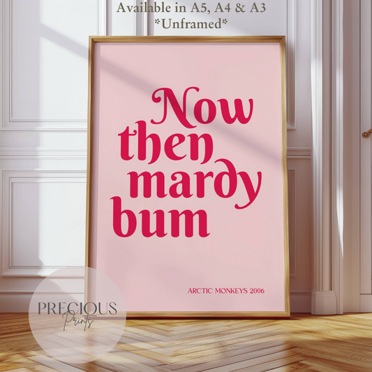 Now Then Mardy Bum Music Lyric Print / Music Poster / Arctic Monkeys