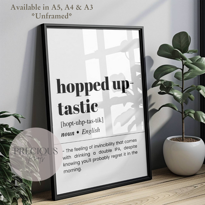Hopped Up-tastic Definition Funny Poster / Funny Kitchen pub poster / Funny Alcohol Poster