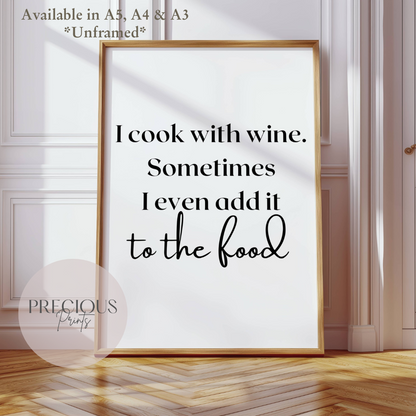 I Cook With Wine Funny Kitchen Wall Art