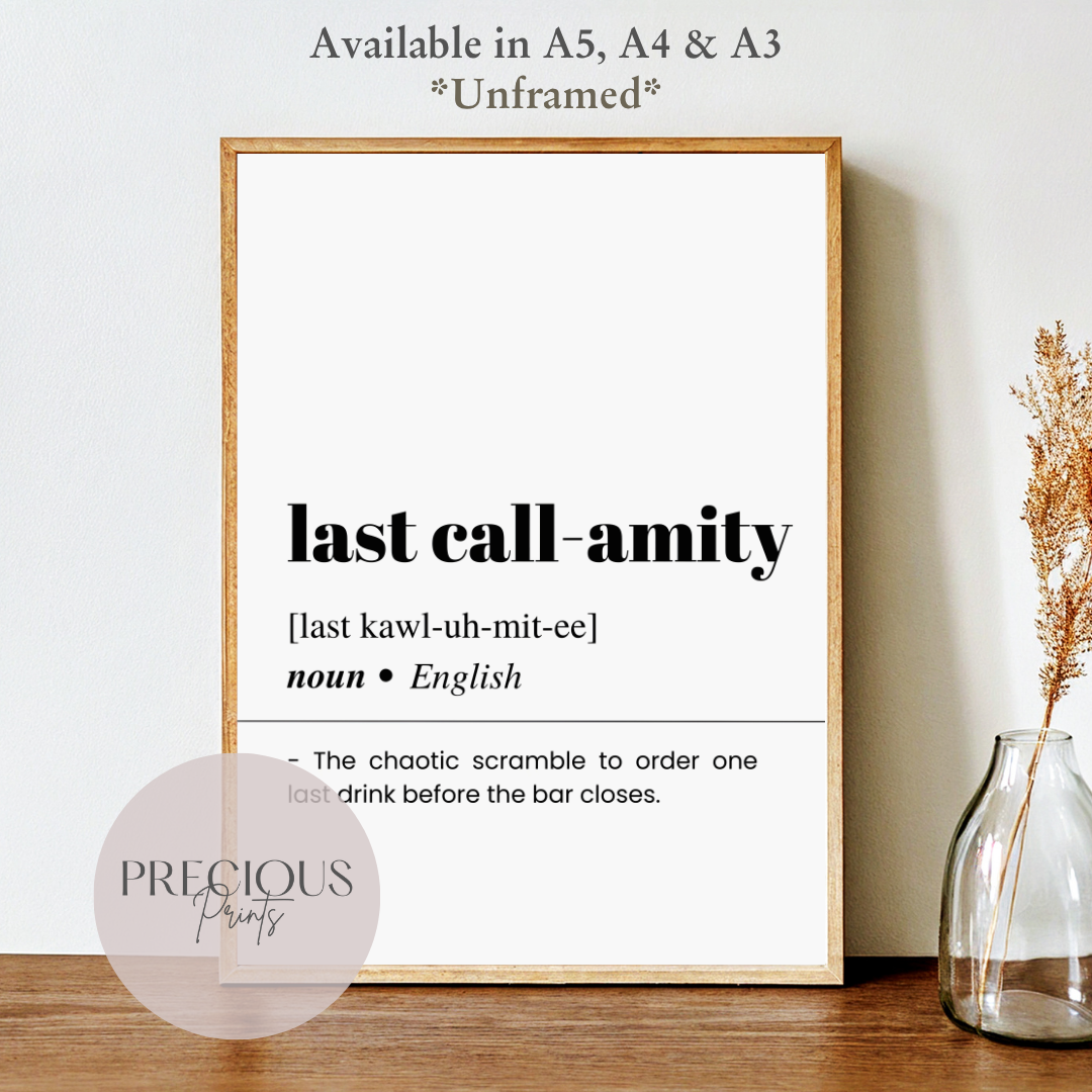 Last Call-amity Definition Funny Poster / Funny Kitchen pub poster / Funny Alcohol Poster