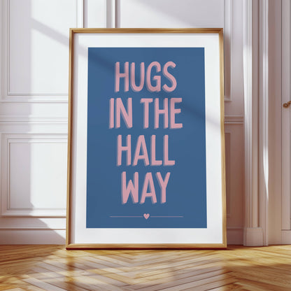 Hugs In The Hall Way - Blue